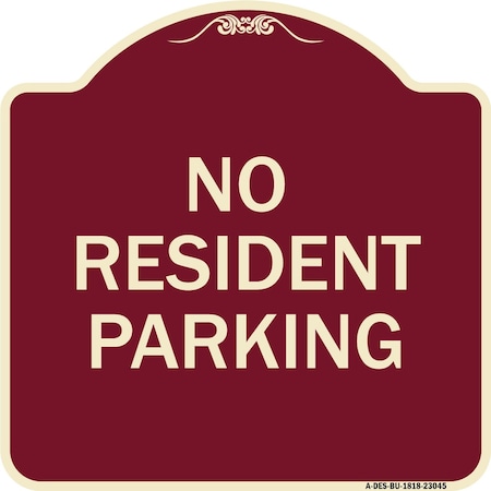 Signmission Reserved Parking No Resident Parking Heavy-Gauge Aluminum Sign, 18" x 18", BU-1818-23045 A-DES-BU-1818-23045